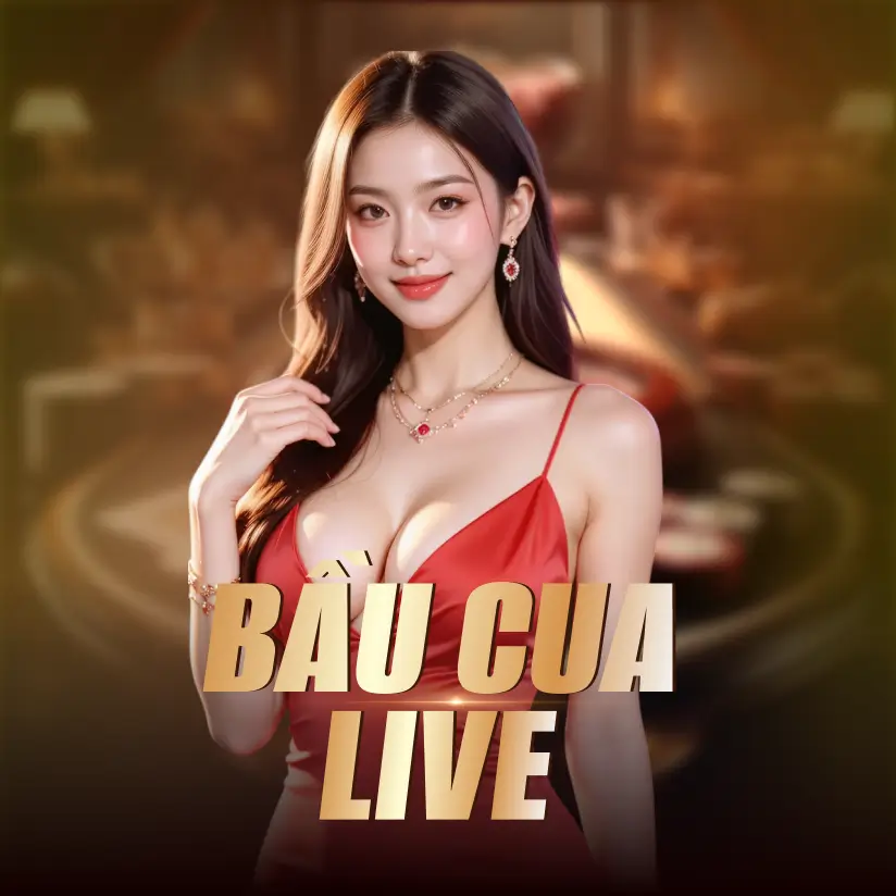 Bầu Cua Live