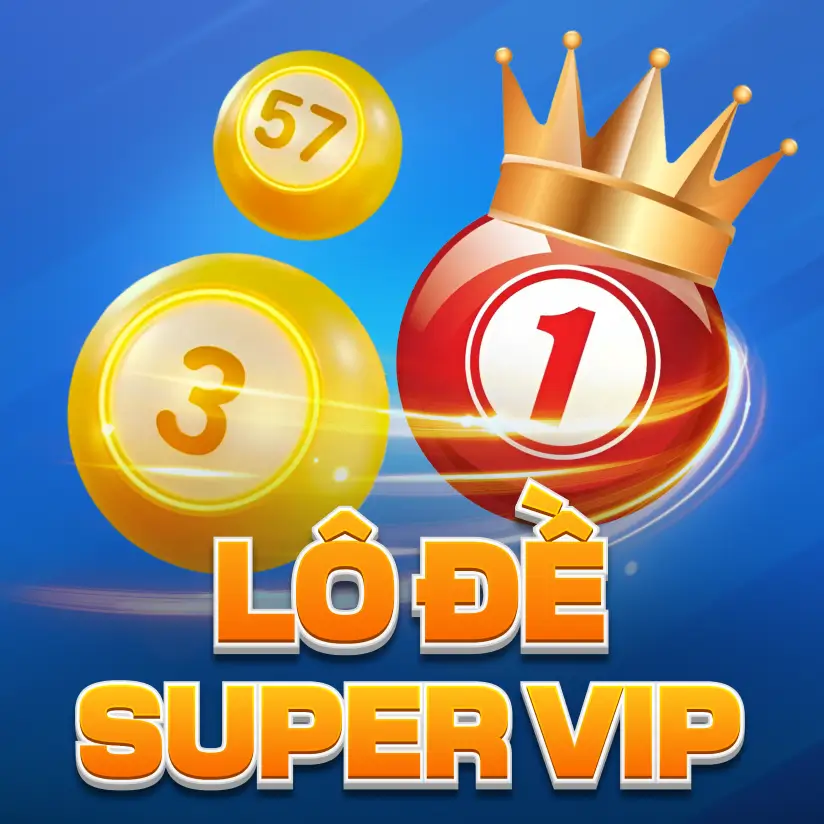Lô đề Super VIP